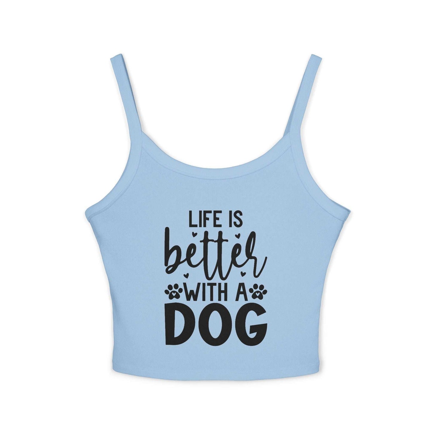 Women's Spaghetti Strap Tank Top - "Life is Better with a Dog" | Purrfect Pet Haven