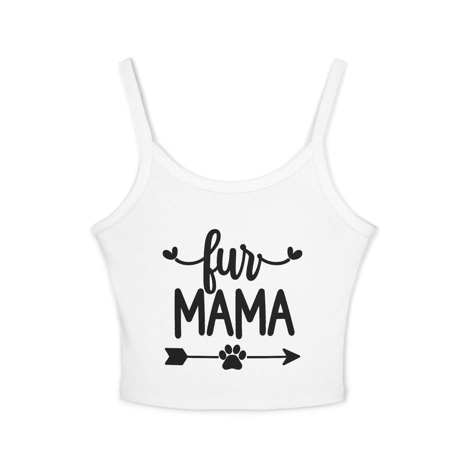 Fur Mama Spaghetti Strap Tank Top - Perfect for Dog Moms - Purrfect Pet Haven