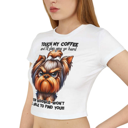 Funny Women Baby Tee - Touch My Coffee and I'll Slap You Hard | Purrfect Pet Haven