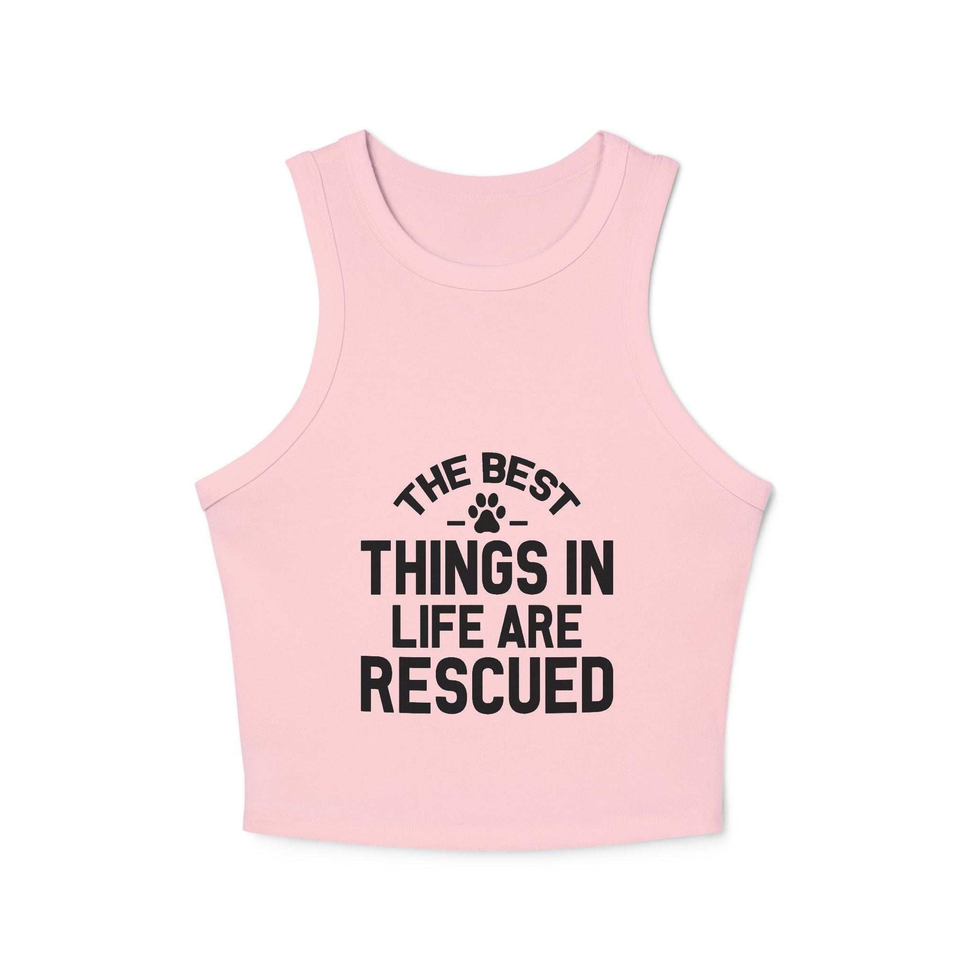 Rescue Love Women's Micro Rib Racer Tank Top - The Best Things in Life Are Rescued | Purrfect Pet Haven