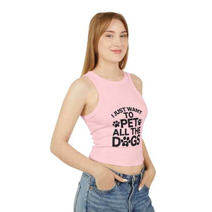 I Just Want to Pet All the Dogs - Women's Micro Rib Racer Tank Top - Cute Pet Lover Apparel | Purrfect Pet Haven