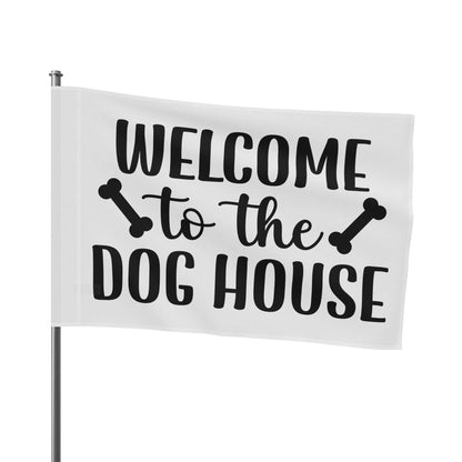 Welcome to the Dog House Flag - Dog Lover Outdoor Decor - Purrfect Pet Haven