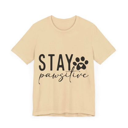 Stay Pawsitive Unisex Tee - Purrfect Pet Haven