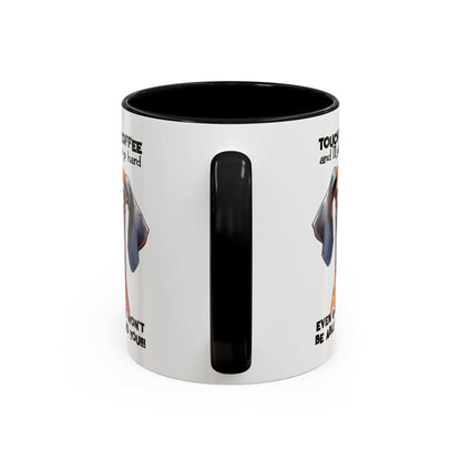 Funny Dog Coffee Mug for Pet Lovers – Tough Coffee Quote – Gift for Dog Owners - Purrfect Pet Haven