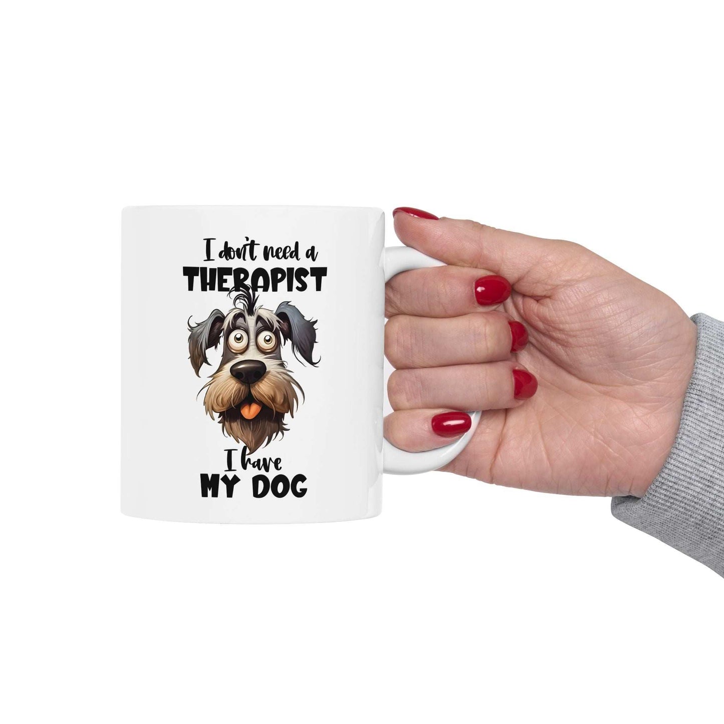 Dog Lover Ceramic Mug - I Don't Need a Therapist 🐶 - Purrfect Pet Haven