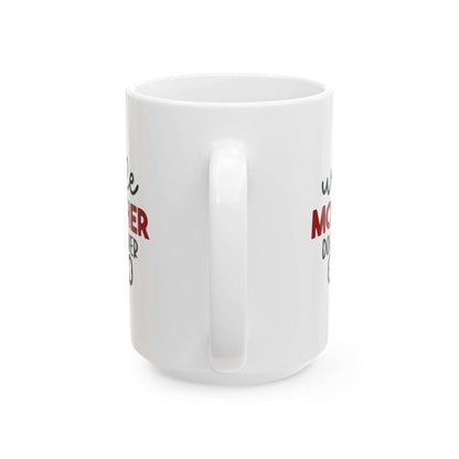 Wife Mother Dog Lover - Ceramic Mug - Purrfect Pet Haven