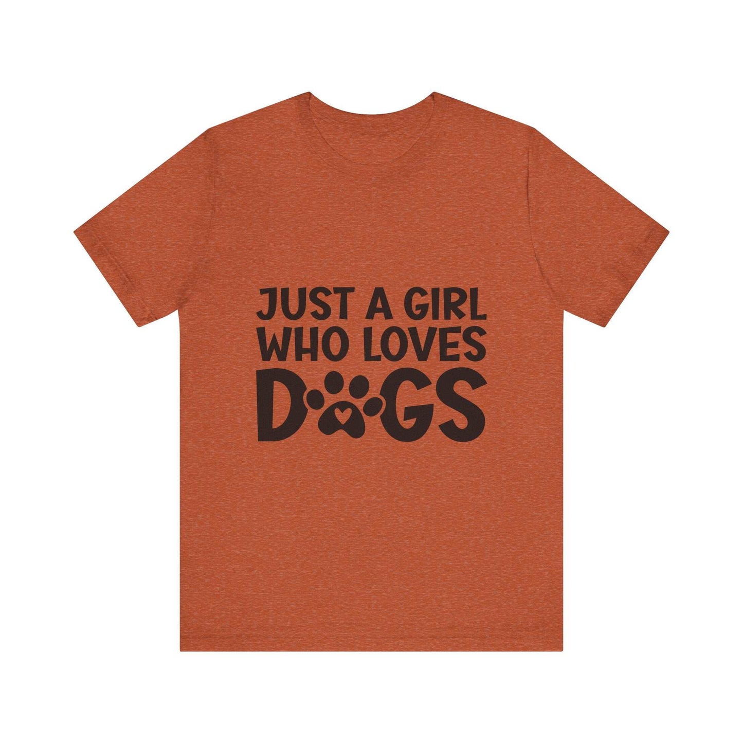 Dog Lover Unisex Tee - Just a Girl Who Loves Dogs | Purrfect Pet Haven