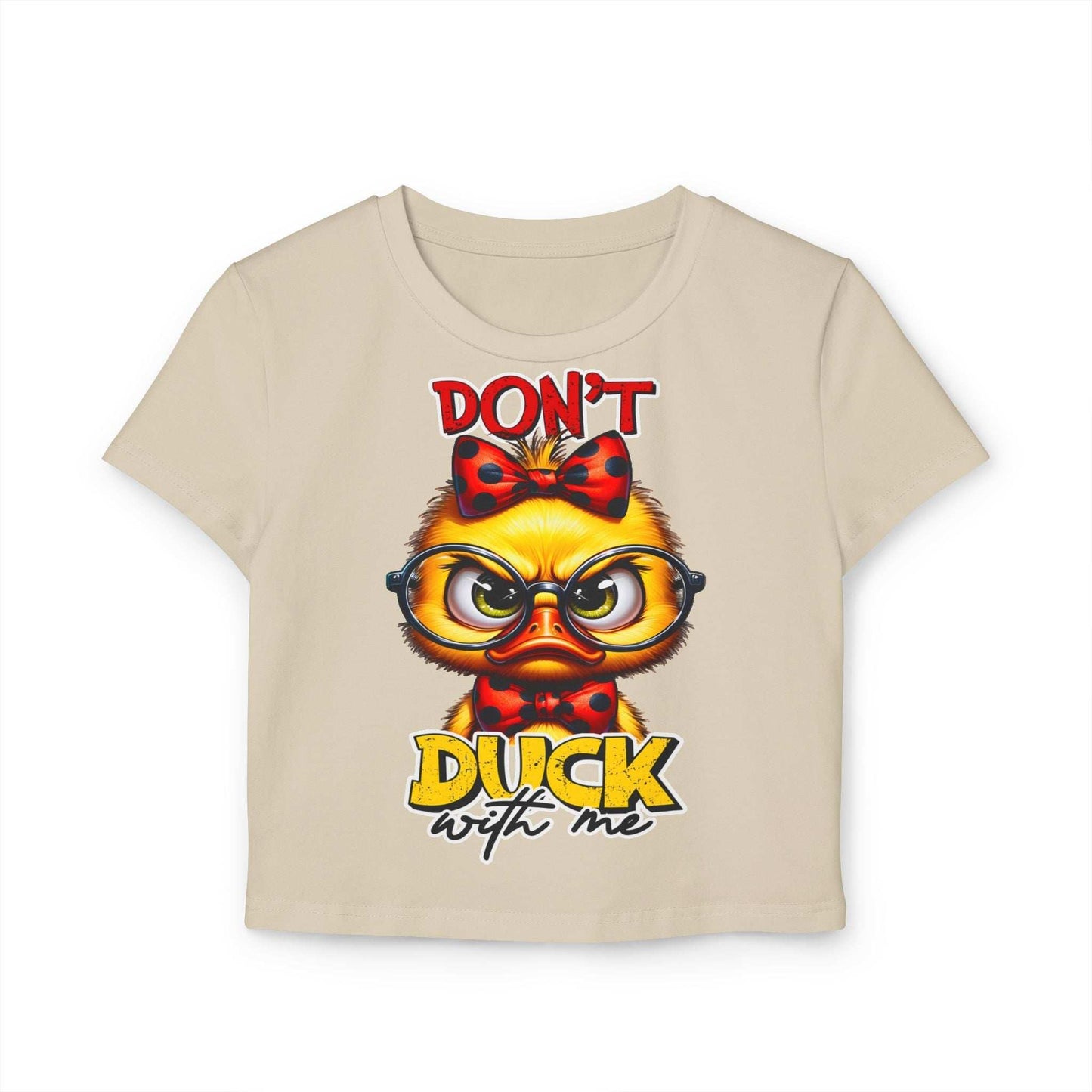 Funny Duck Graphic Women's Baby Tee - Don't Duck with Me | Purrfect Pet Haven