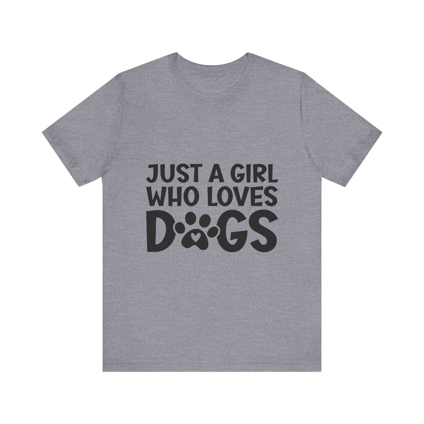 Dog Lover Unisex Tee - Just a Girl Who Loves Dogs | Purrfect Pet Haven