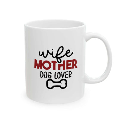 Wife Mother Dog Lover - Ceramic Mug - Purrfect Pet Haven