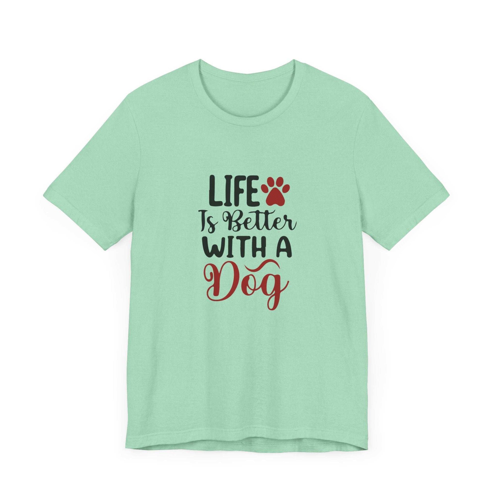 Life is Better with a Dog Tee - Unisex Jersey Short Sleeve T-Shirt - Purrfect Pet Haven