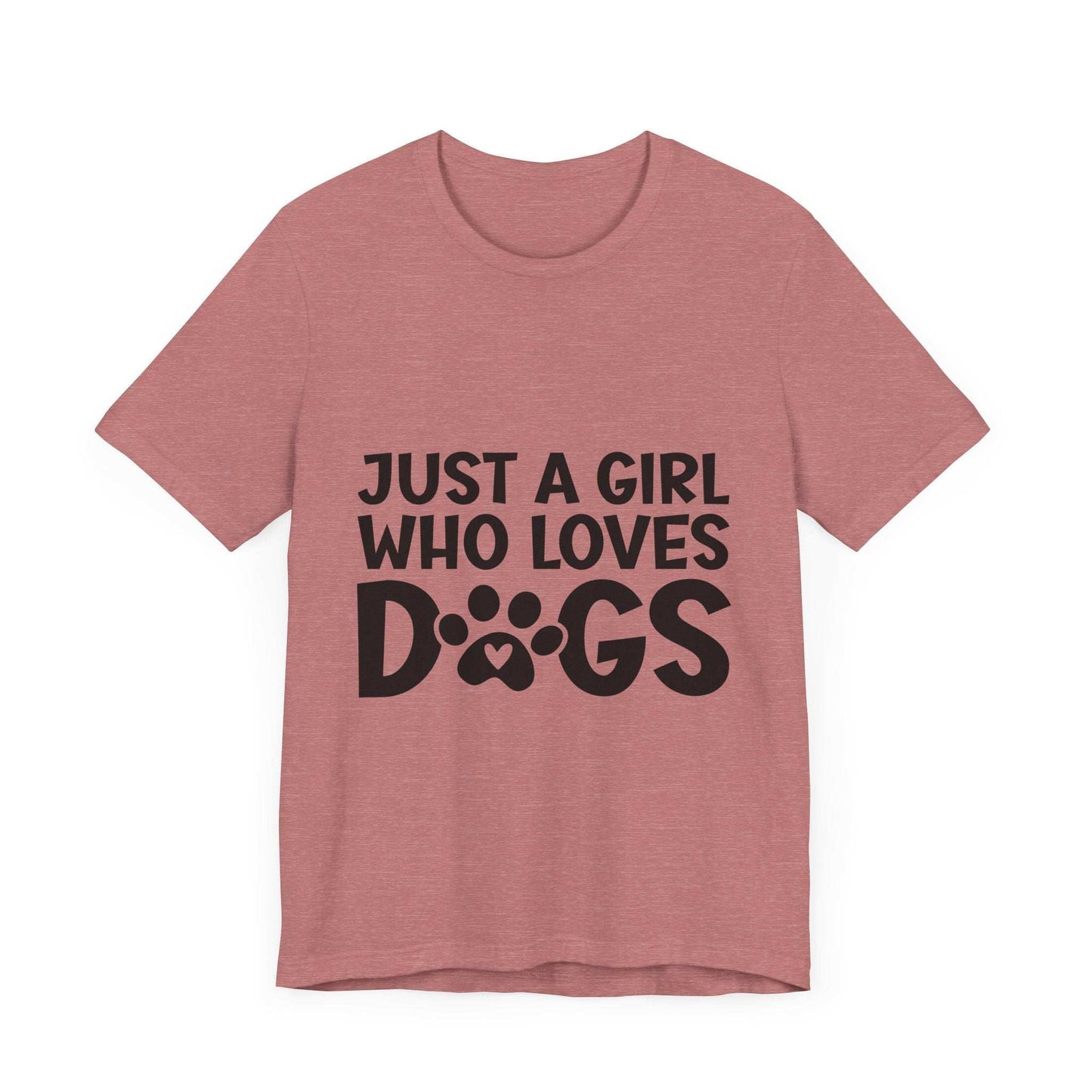 Dog Lover Unisex Tee - Just a Girl Who Loves Dogs | Purrfect Pet Haven