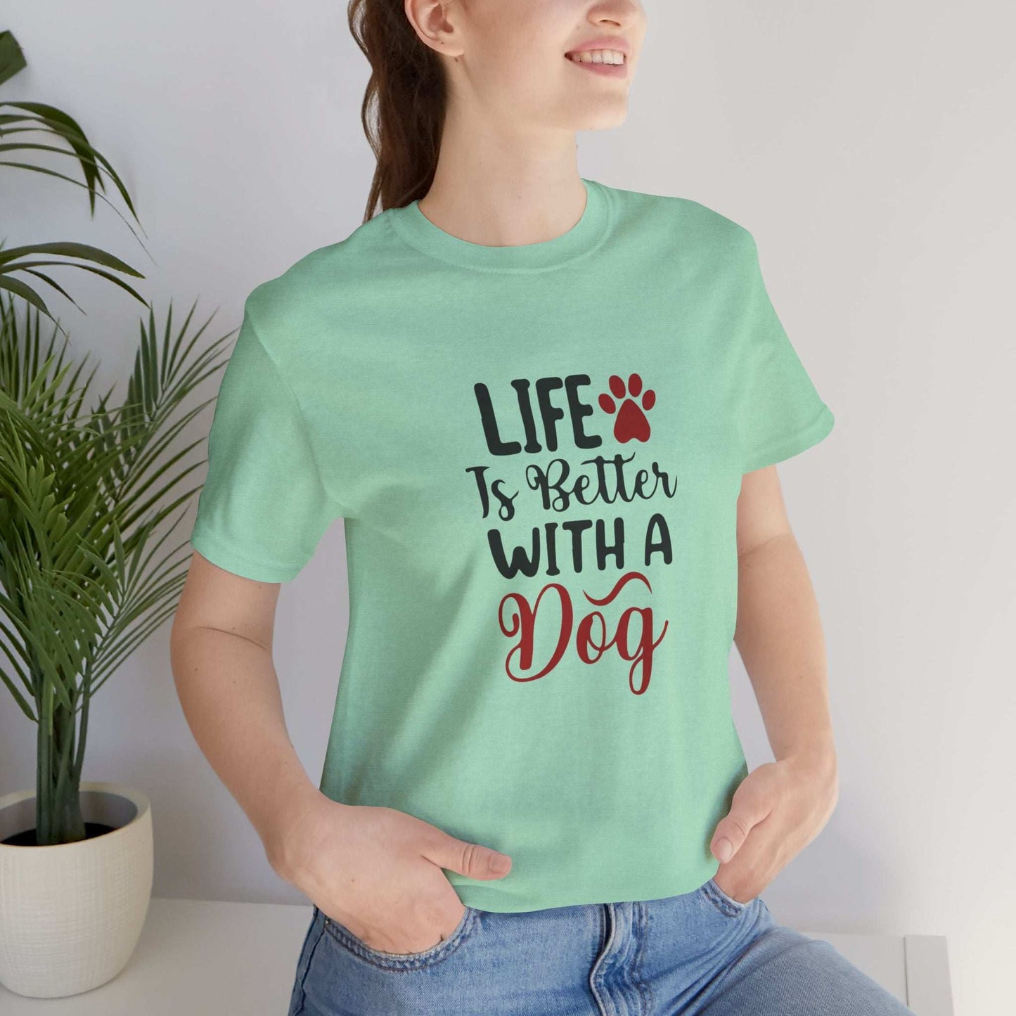 Life is Better with a Dog Tee - Unisex Jersey Short Sleeve T-Shirt - Purrfect Pet Haven