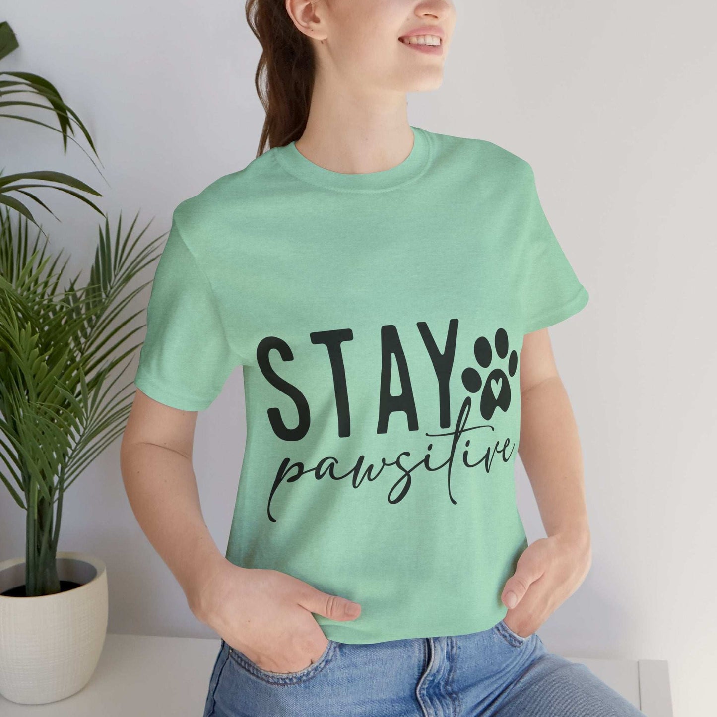 Stay Pawsitive Unisex Tee - Purrfect Pet Haven