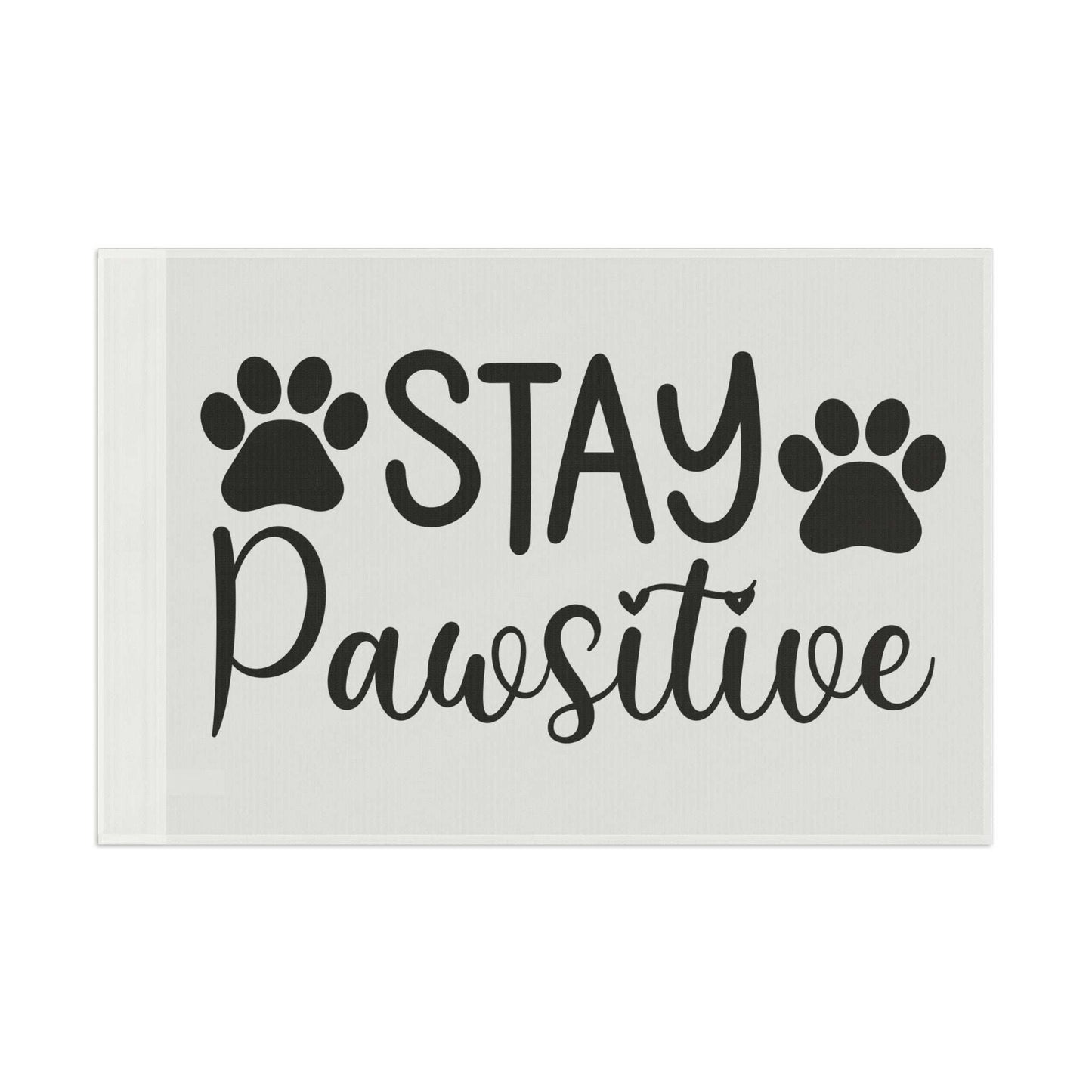 Paw Print Flag - Stay Pawsitive Home Decor - Purrfect Pet Haven