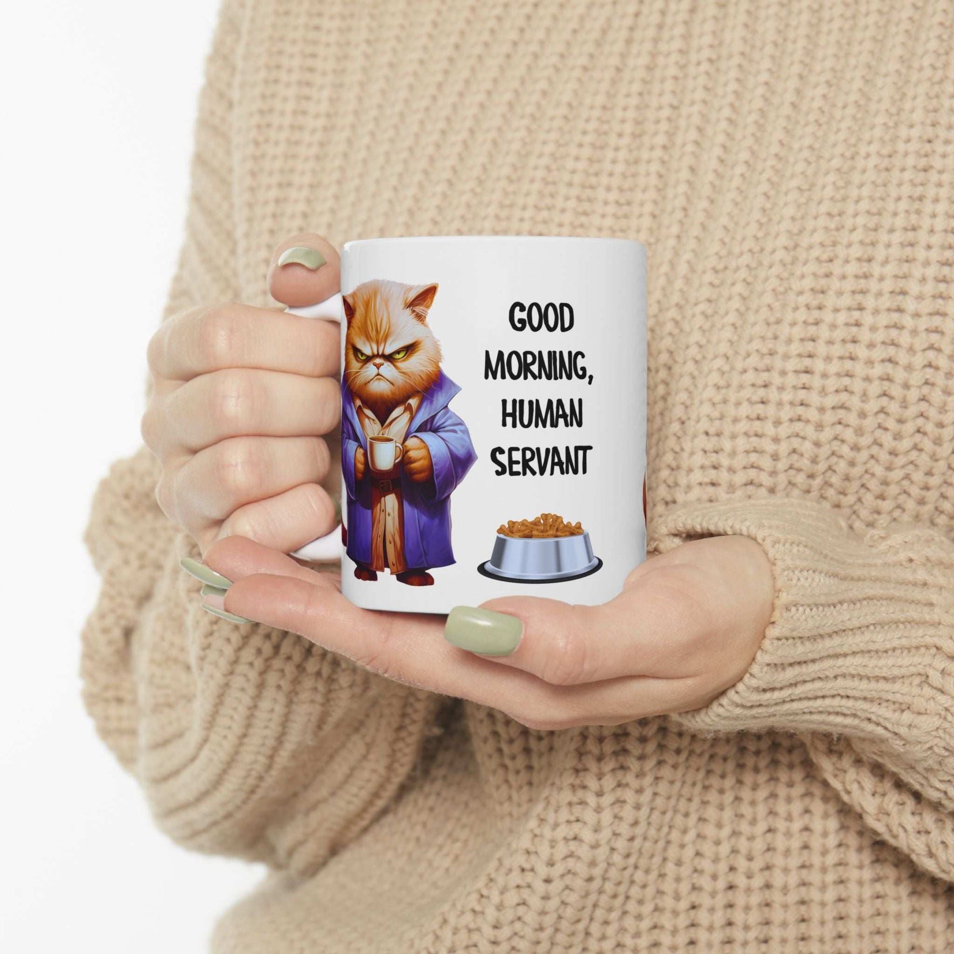 Funny Cat Mug - "Good Morning, Human Servant" - 11oz & 15oz Ceramic Coffee Cup | Purrfect Pet Haven
