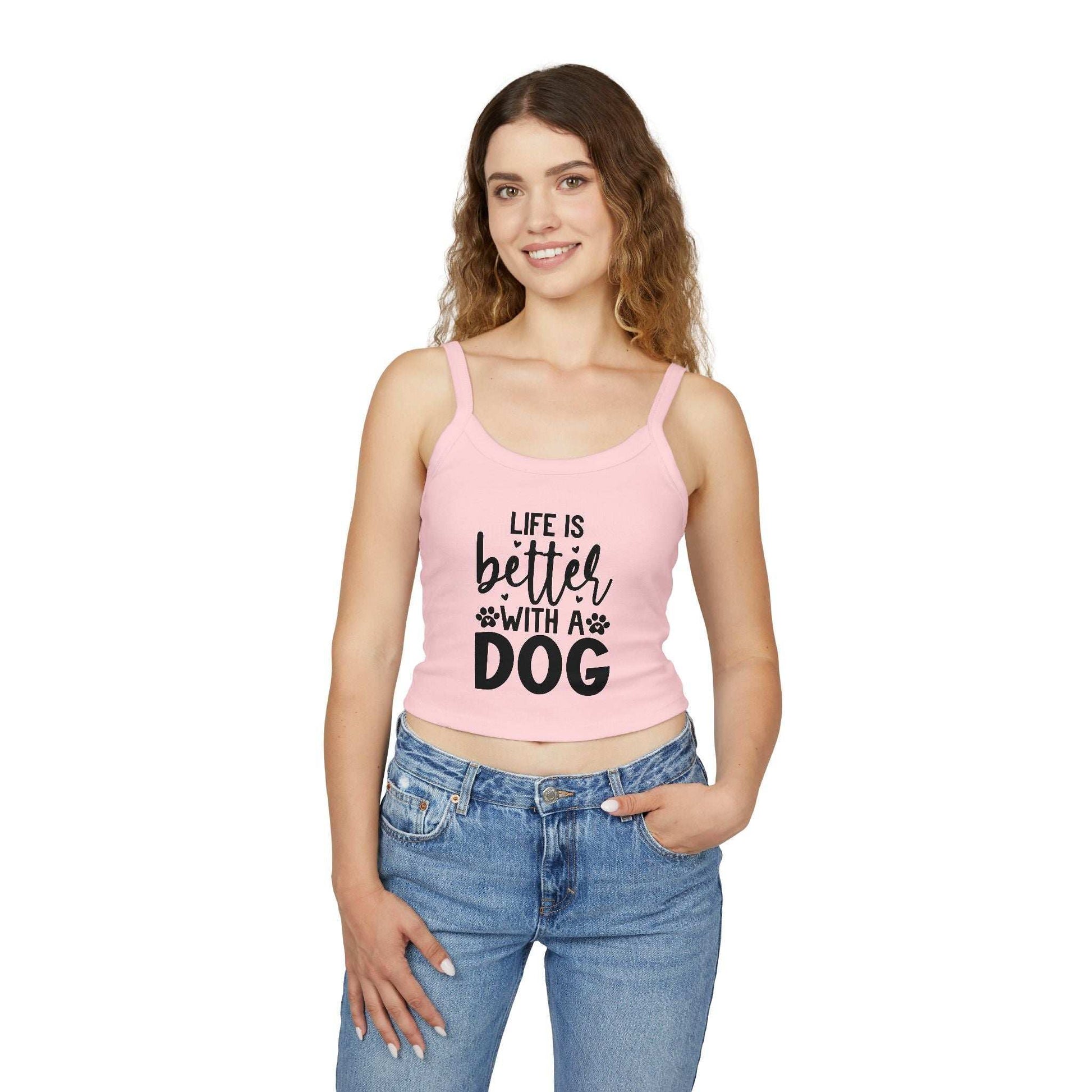 Women's Spaghetti Strap Tank Top - "Life is Better with a Dog" | Purrfect Pet Haven