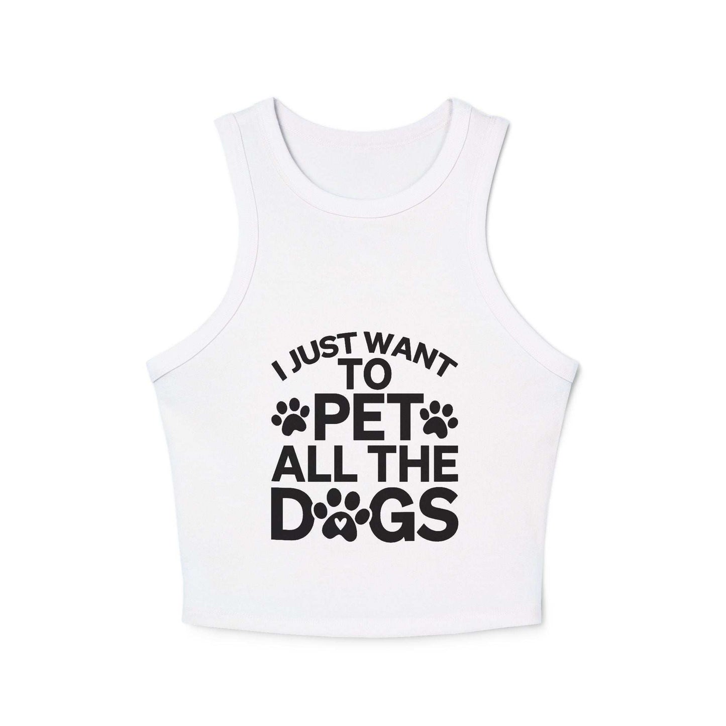 I Just Want to Pet All the Dogs - Women's Micro Rib Racer Tank Top - Cute Pet Lover Apparel | Purrfect Pet Haven