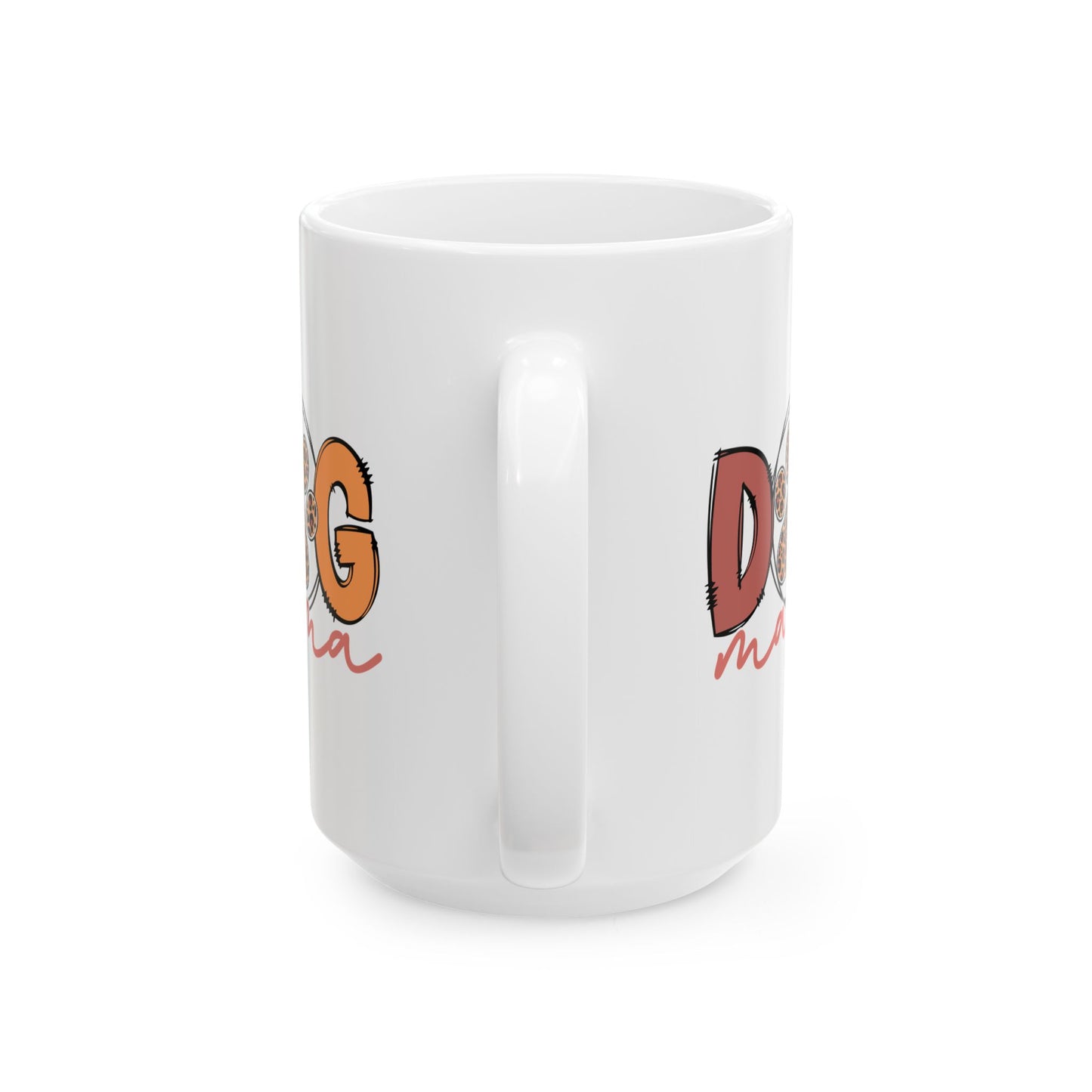 Dog Mama Ceramic Mug - Large 15oz Coffee Cup