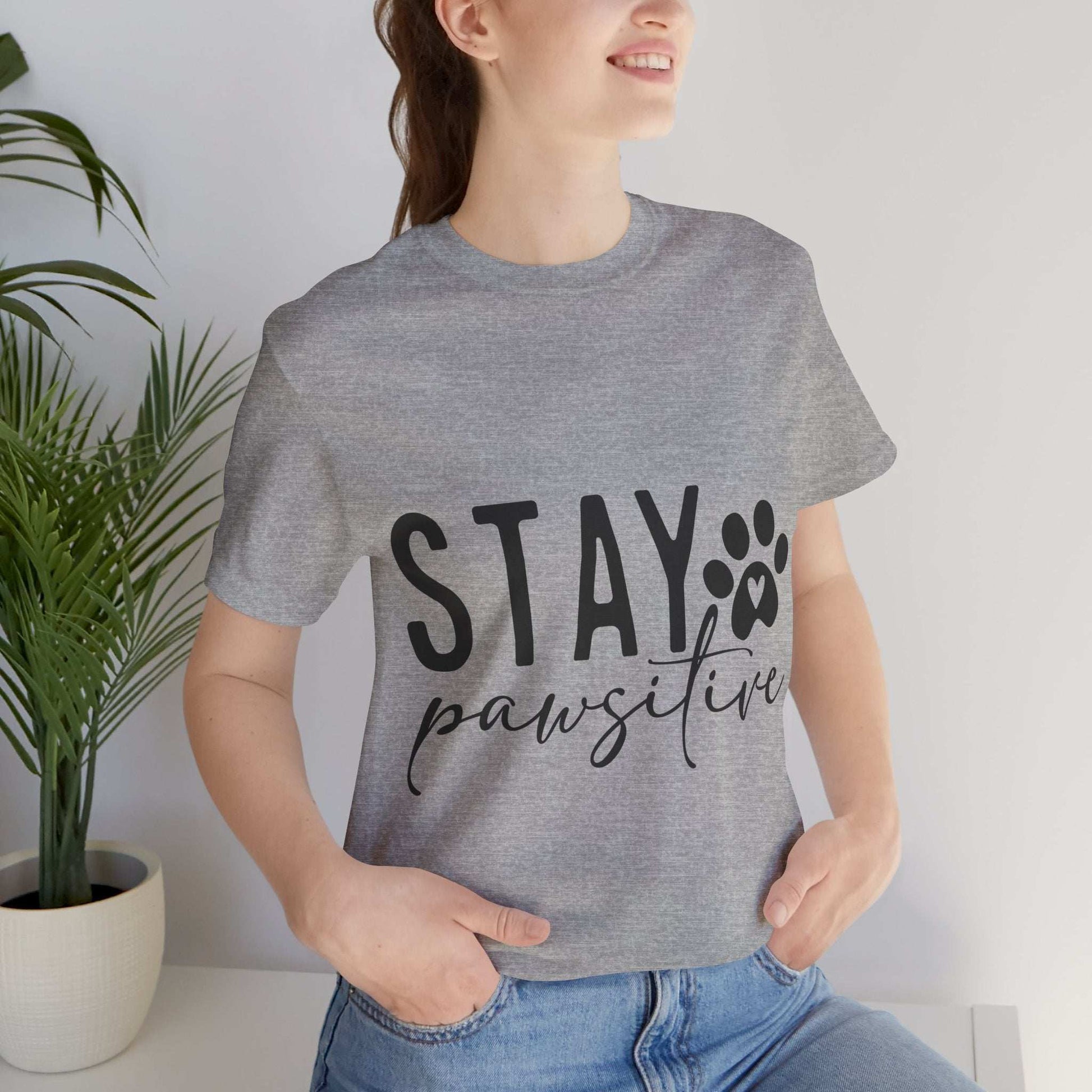 Stay Pawsitive Unisex Tee - Purrfect Pet Haven