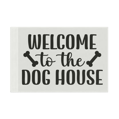 Welcome to the Dog House Flag - Dog Lover Outdoor Decor - Purrfect Pet Haven