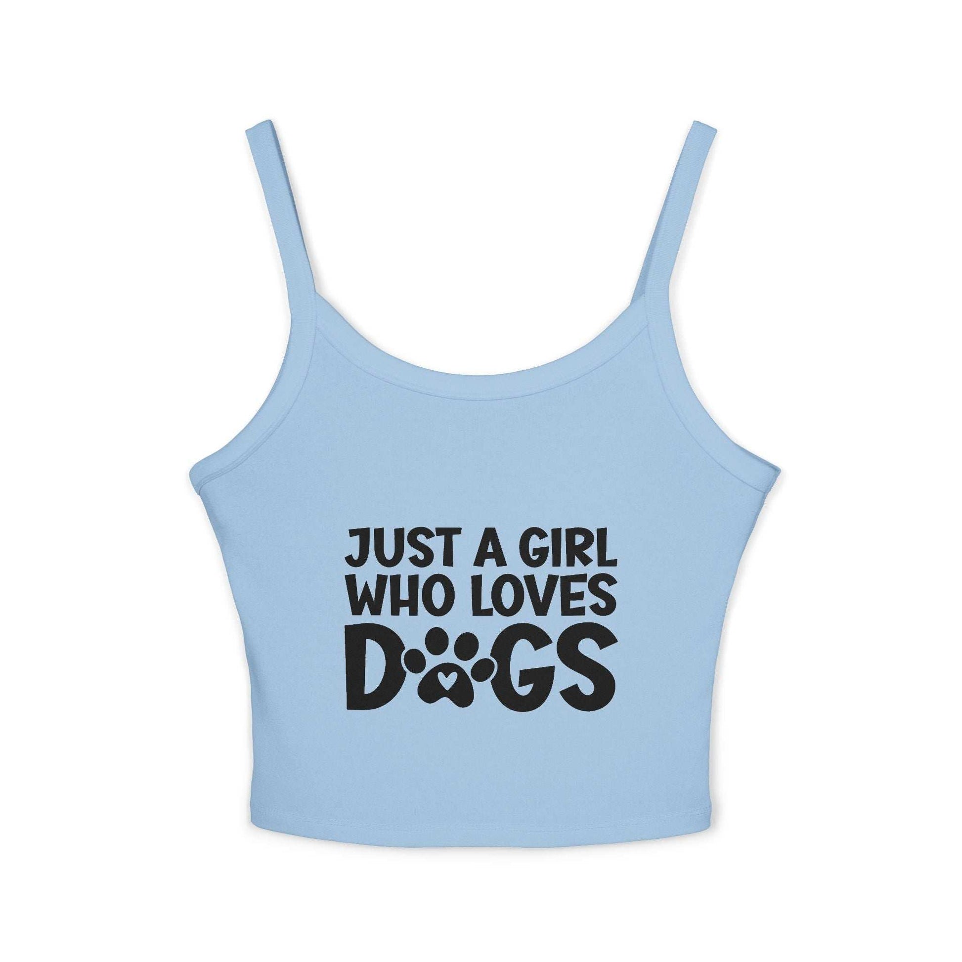 Just a Girl Who Loves Dogs Spaghetti Strap Tank Top - Cute Pet Lover Apparel | Purrfect Pet Haven