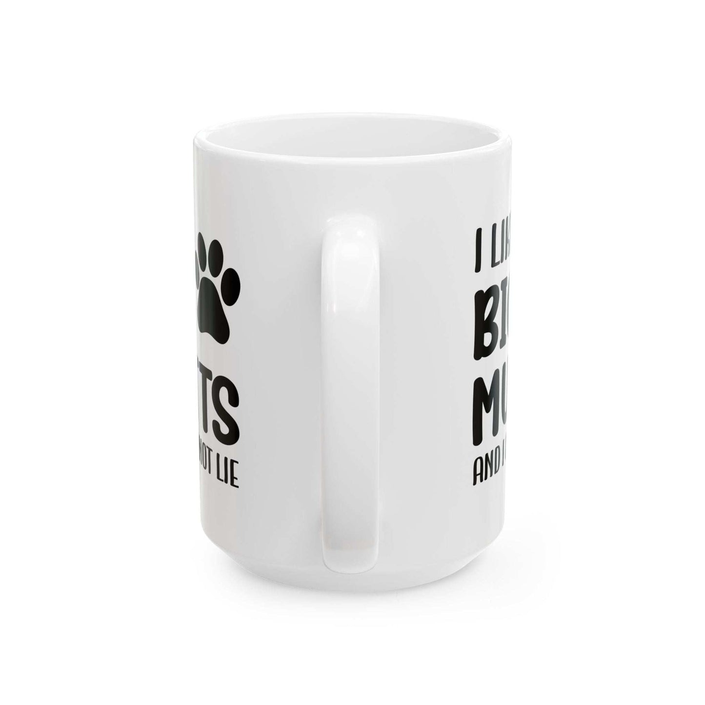 Ceramic Mug - 'I Like Big Mutts and I Cannot Lie' Funny Dog Lover Gift - Purrfect Pet Haven
