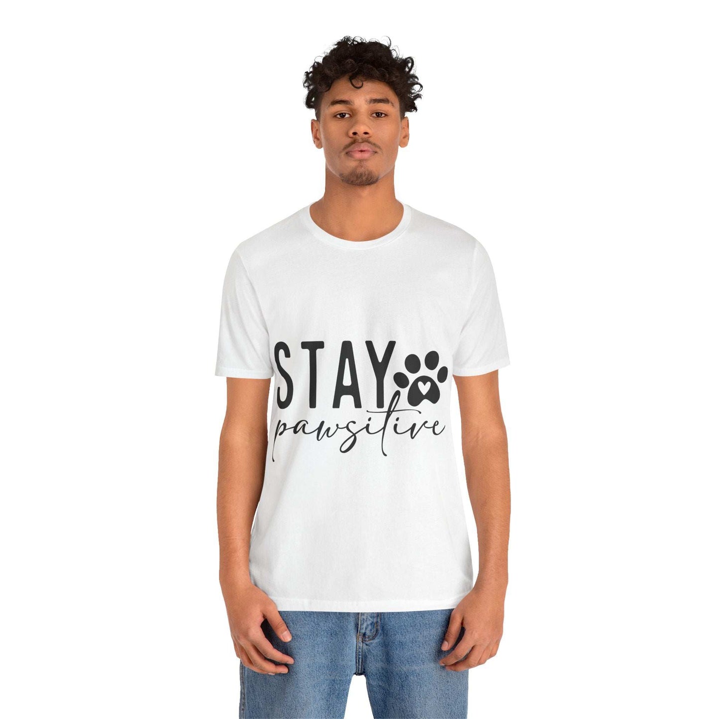 Stay Pawsitive Unisex Tee - Purrfect Pet Haven