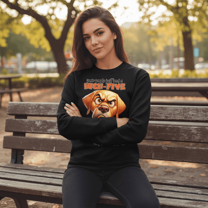 High Five Face Dog Crewneck - Funny Sarcastic Sweatshirt - Purrfect Pet Haven
