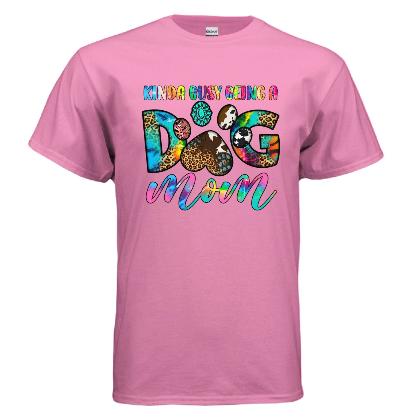 Kinda Busy Being a Dog Mom T-shirt - Funny Pet Parent Humor Tee - Purrfect Pet Haven