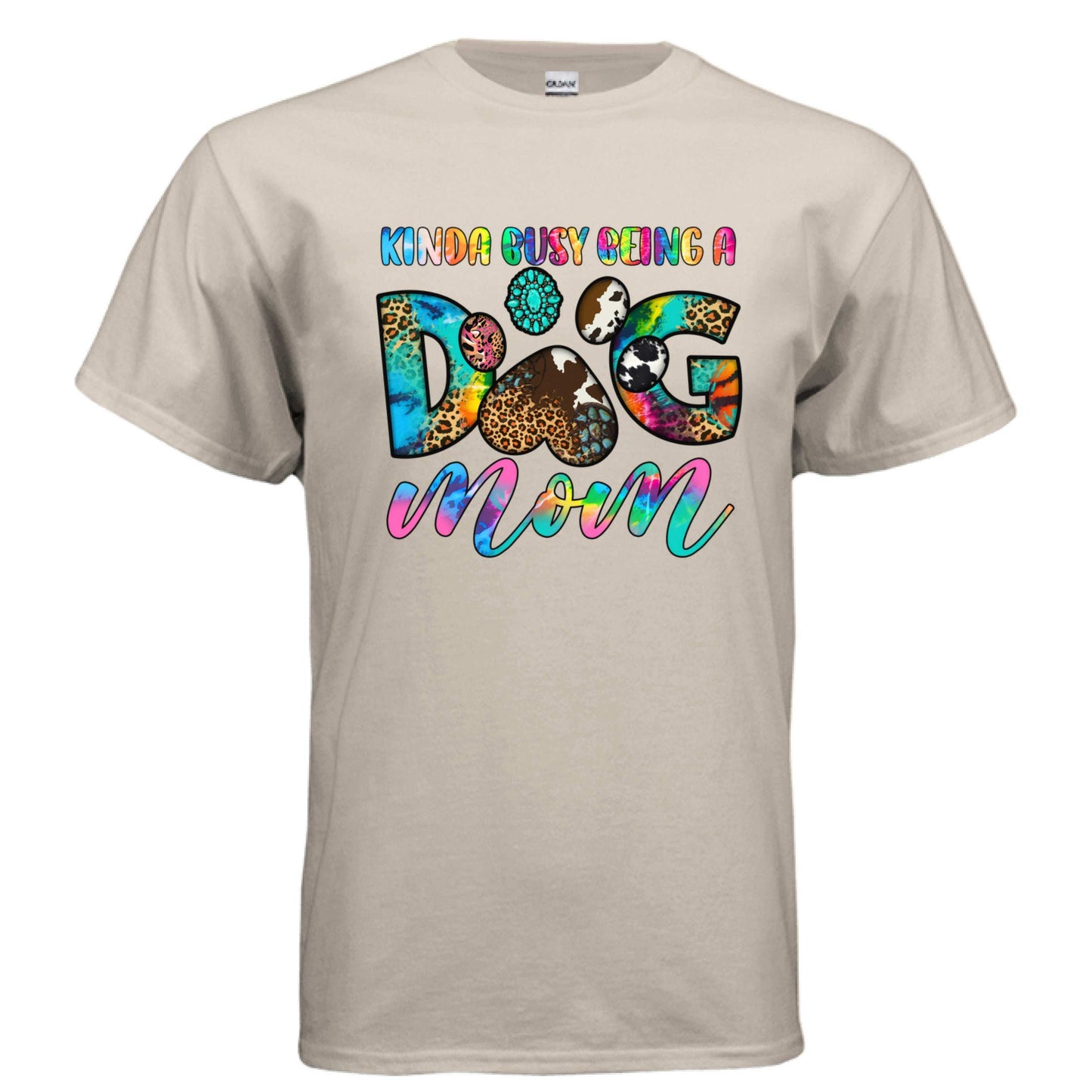 Kinda Busy Being a Dog Mom T-shirt - Funny Pet Parent Humor Tee - Purrfect Pet Haven
