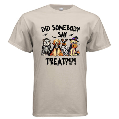 Did Somebody Say Treats Spooky T-Shirt - Halloween Dog Lover Pet Parent Tee - Purrfect Pet Haven