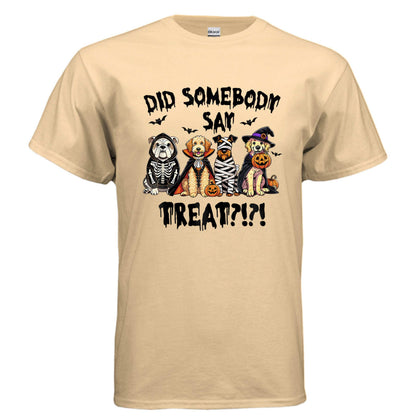 Did Somebody Say Treats Spooky T-Shirt - Halloween Dog Lover Pet Parent Tee - Purrfect Pet Haven