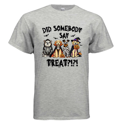 Did Somebody Say Treats Spooky T-Shirt - Halloween Dog Lover Pet Parent Tee - Purrfect Pet Haven