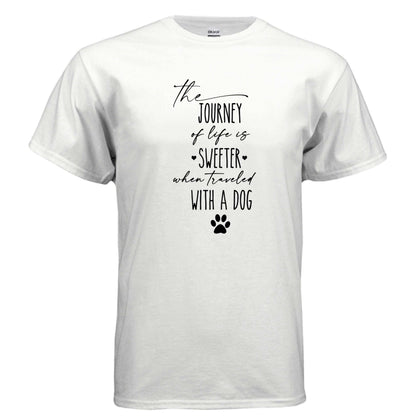 Journey of Life with a Dog T-Shirt - Dog Parent Adventure - Purrfect Pet Haven