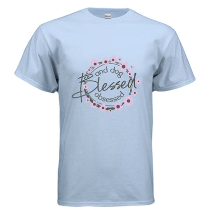 Blessed Dog Obsessed T-Shirt - Proud Dog Parent Lifestyle - Purrfect Pet Haven