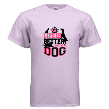 Life is Better With a Dog T-Shirt - Dog Parent Lifestyle - Purrfect Pet Haven