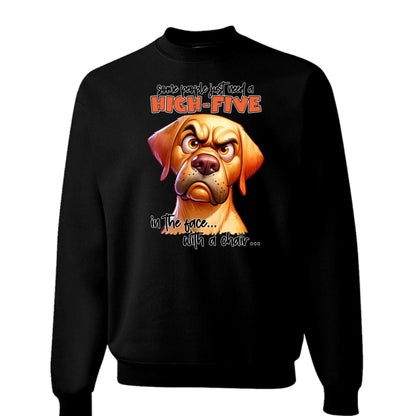 High Five Face Dog Crewneck - Funny Sarcastic Sweatshirt - Purrfect Pet Haven