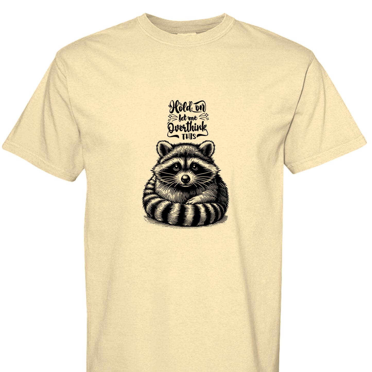 Funny T-Shirt - Overthinking Racoon Comfort Colors Tee - Purrfect Pet Haven