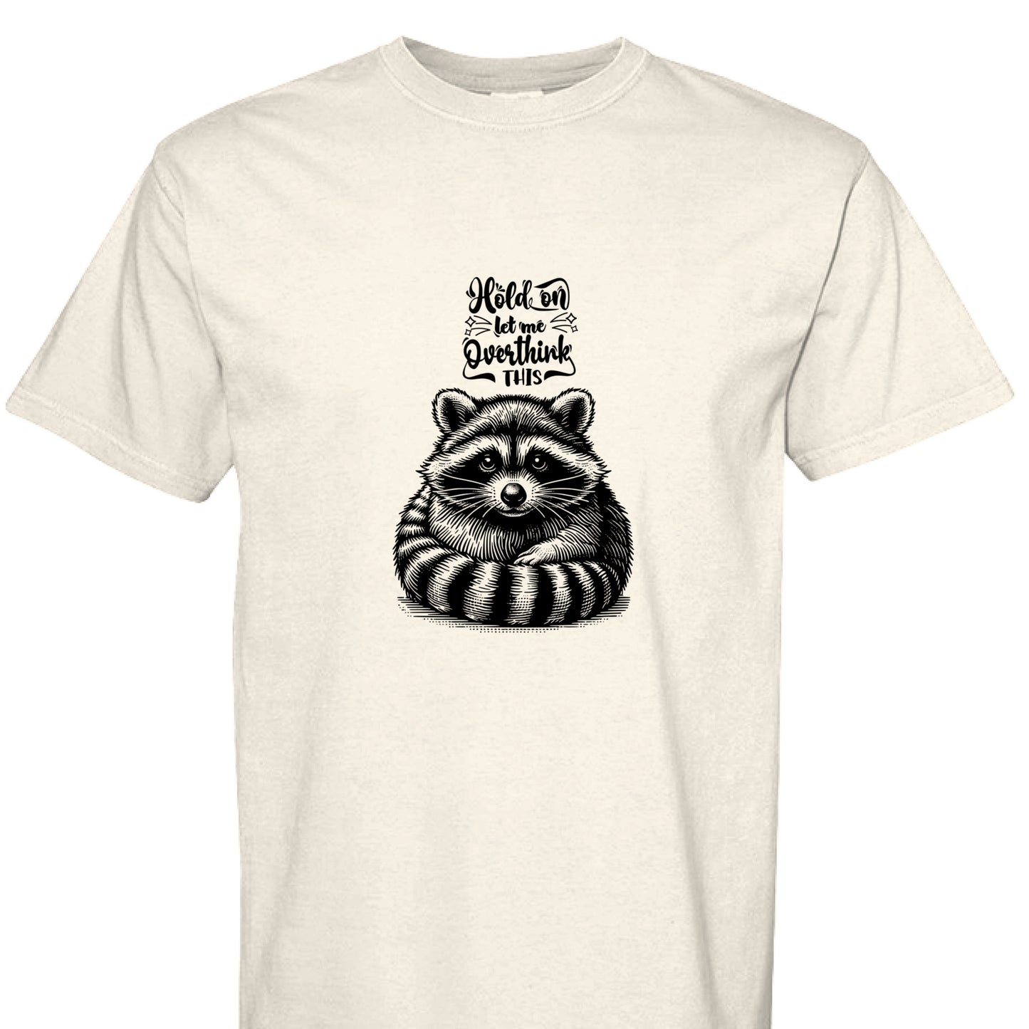 Funny T-Shirt - Overthinking Racoon Comfort Colors Tee - Purrfect Pet Haven