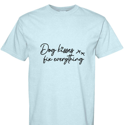 Comfort Colors T-Shirt - Dog Kisses Fix Everything