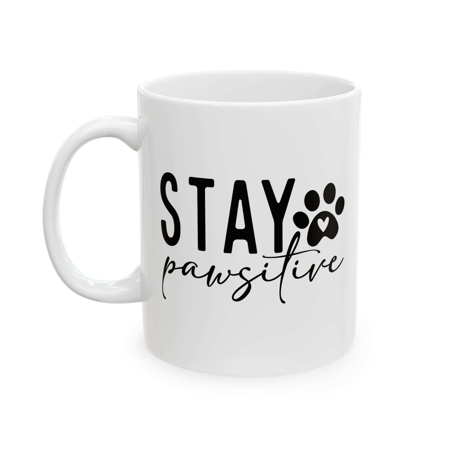 White ceramic Stay Pawsitive Mug with black text and paw print design by Printify